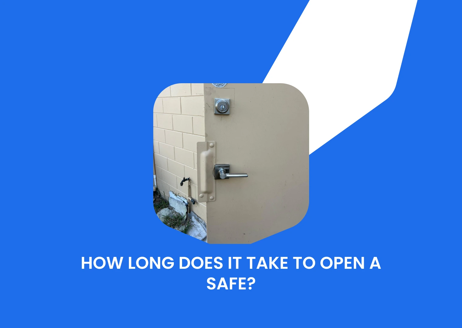 How Long Does It Take to Open a Safe? Expert Guide | Near Me Key